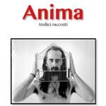 Anima – tredici racconti di Samuele Fontanazza